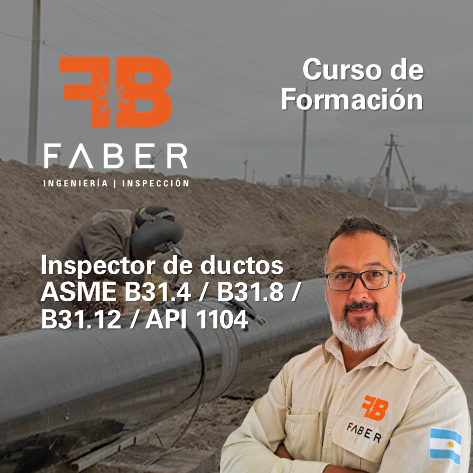 0434 - Formación Inspector de tuberías PIPELINE ASME B31.4 / B31.8 / B31.12 / API 1104